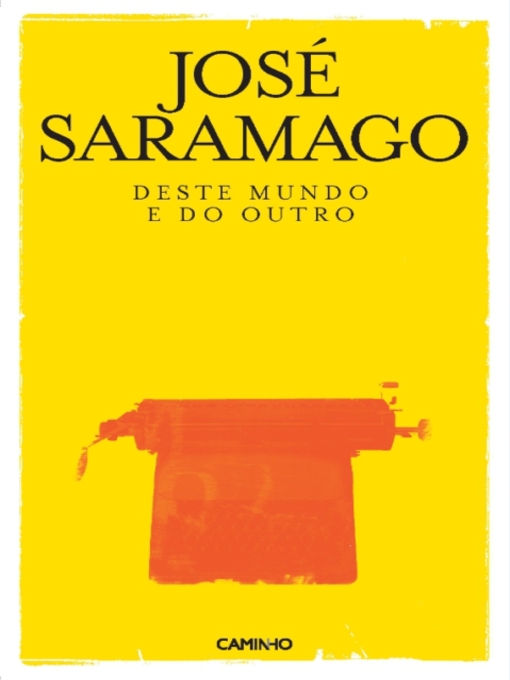 Title details for Deste Mundo e do Outro by José Saramago - Available